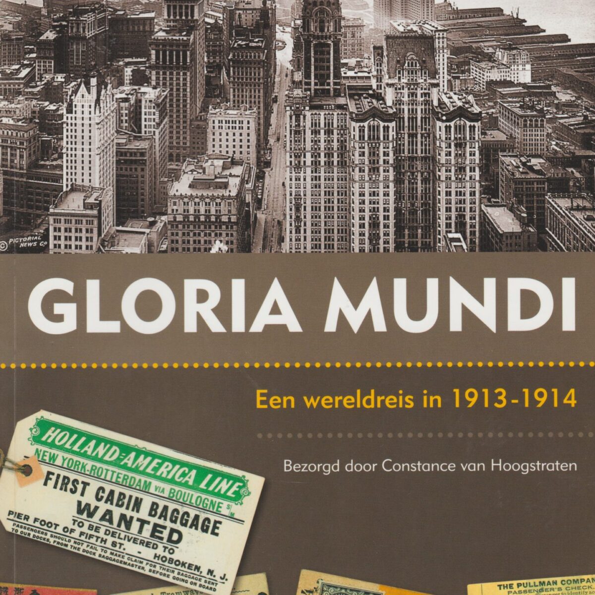Gloria Mundi - Een wereldreis in 1913-1914 -