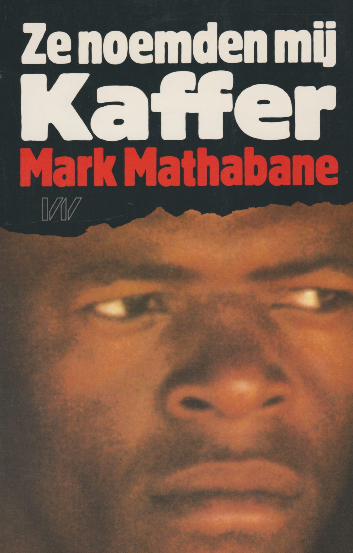 Ze noemden mij kaffer