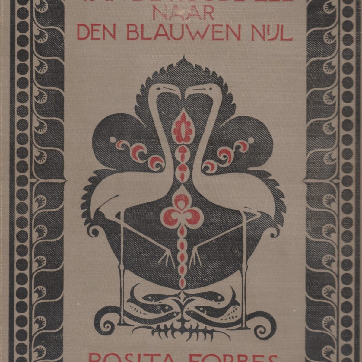 Van de Roode Zee naar den Blauwen Nijl - Abyssinische reisavonturen - met 42 illustraties en een kaart -