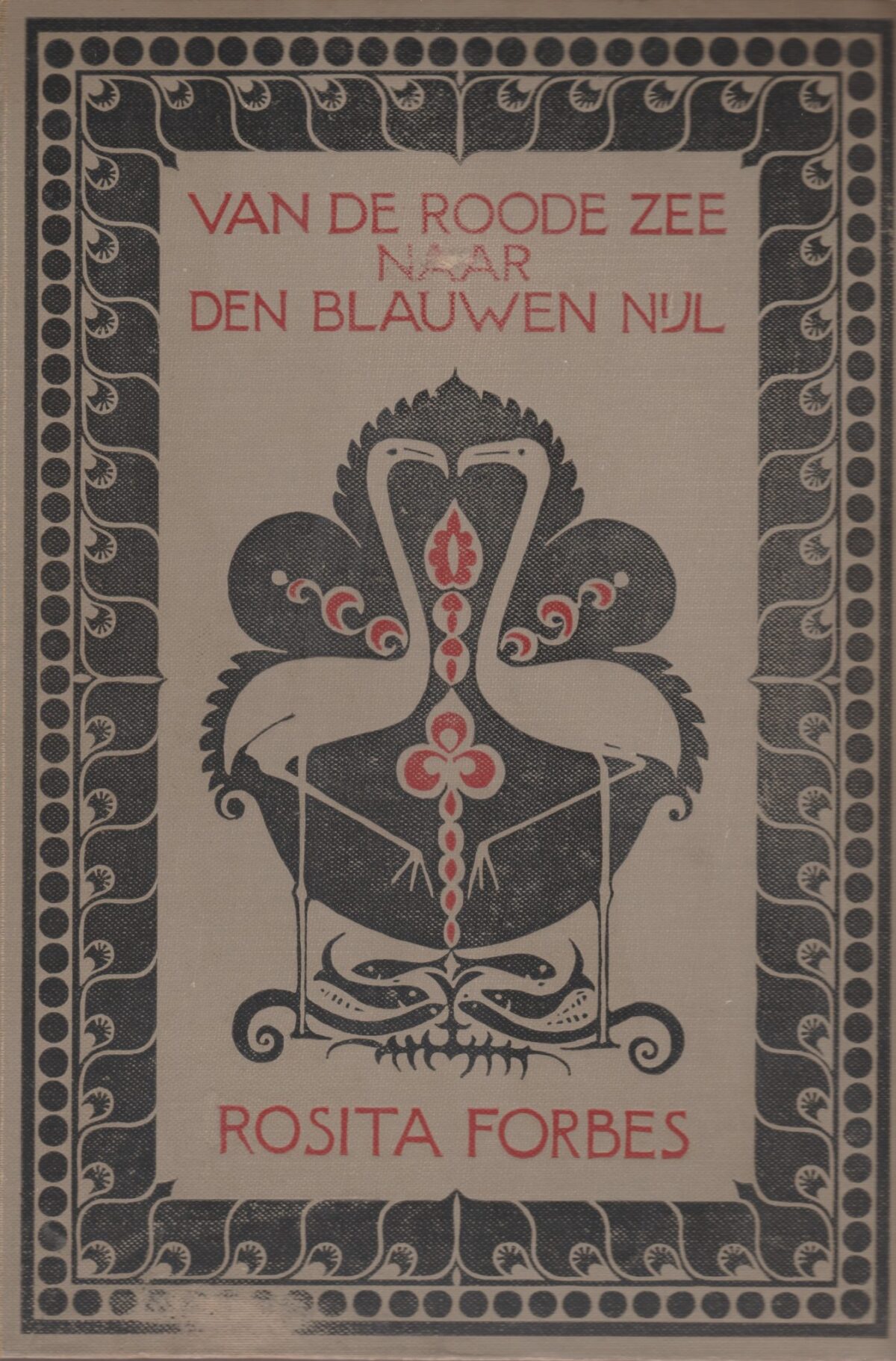 Van de Roode Zee naar den Blauwen Nijl - Abyssinische reisavonturen - met 42 illustraties en een kaart -