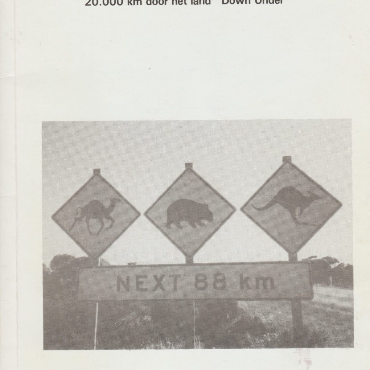 Eindeloos Australië - 20.00 km door het land "Down Under" -