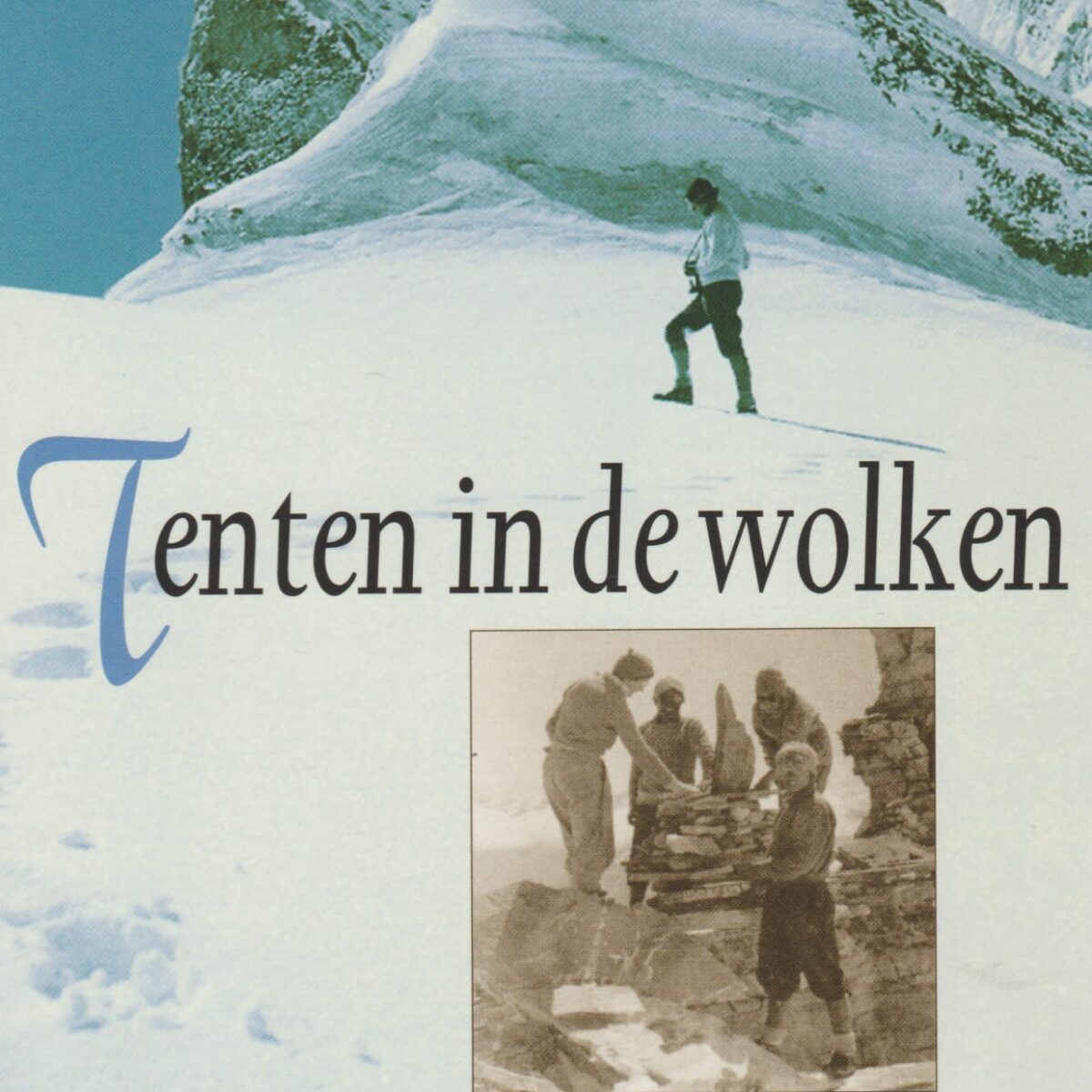Tenten in de wolken - De eerste vrouwenexpeditie naar de Himalaya -