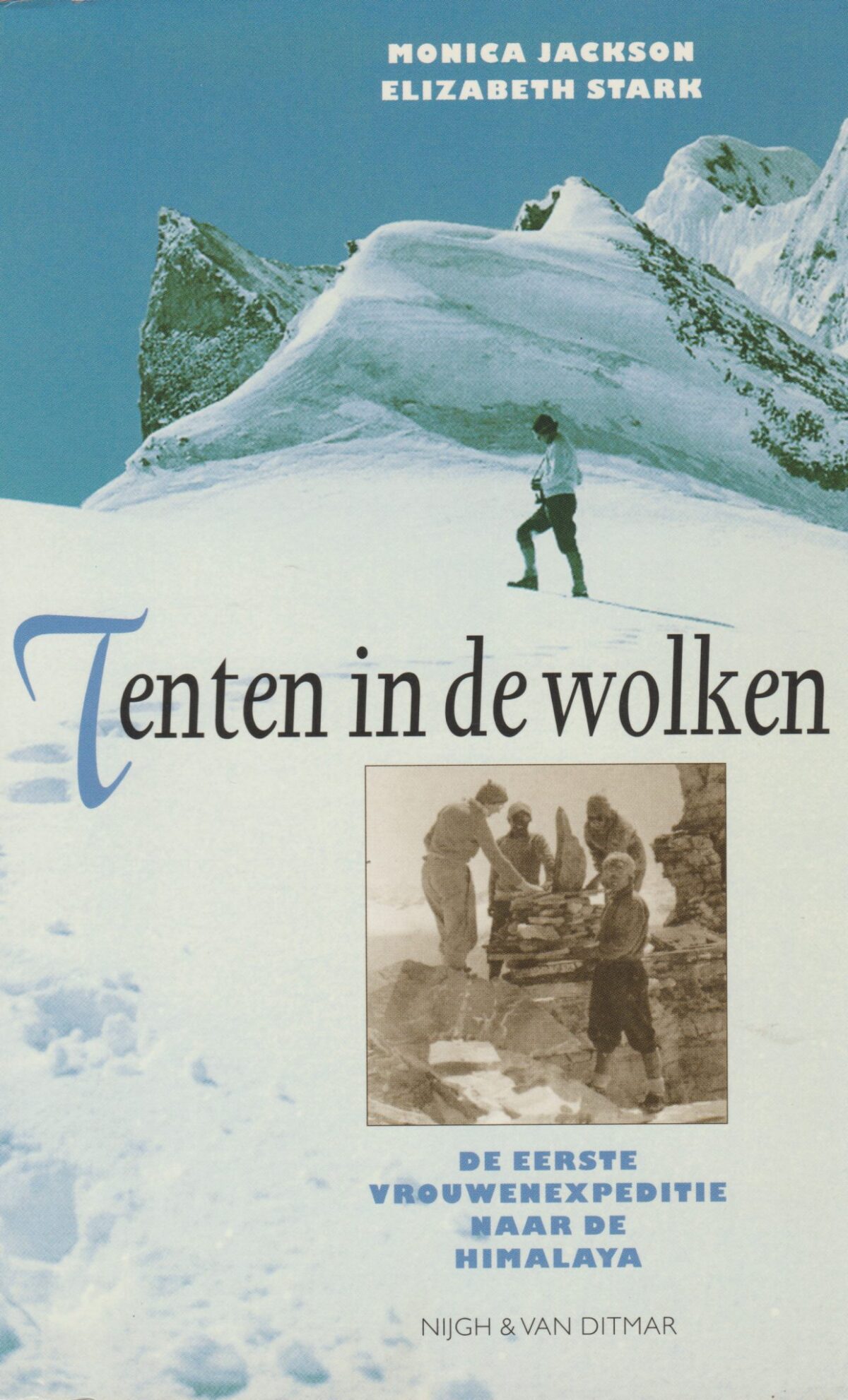 Tenten in de wolken - De eerste vrouwenexpeditie naar de Himalaya -