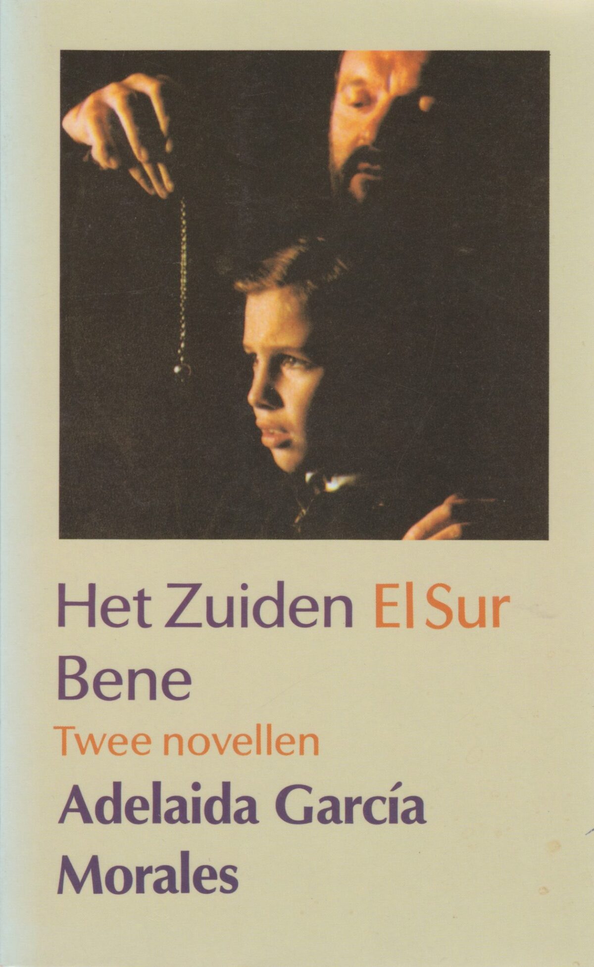 Het Zuiden / Bene - Twee novellen -