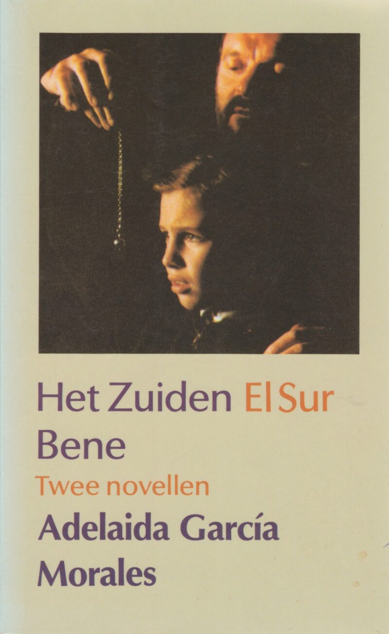 Het Zuiden / Bene - Twee novellen -
