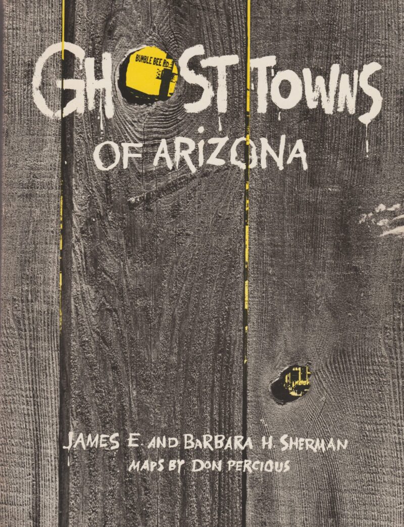 Ghost Towns of Arizona