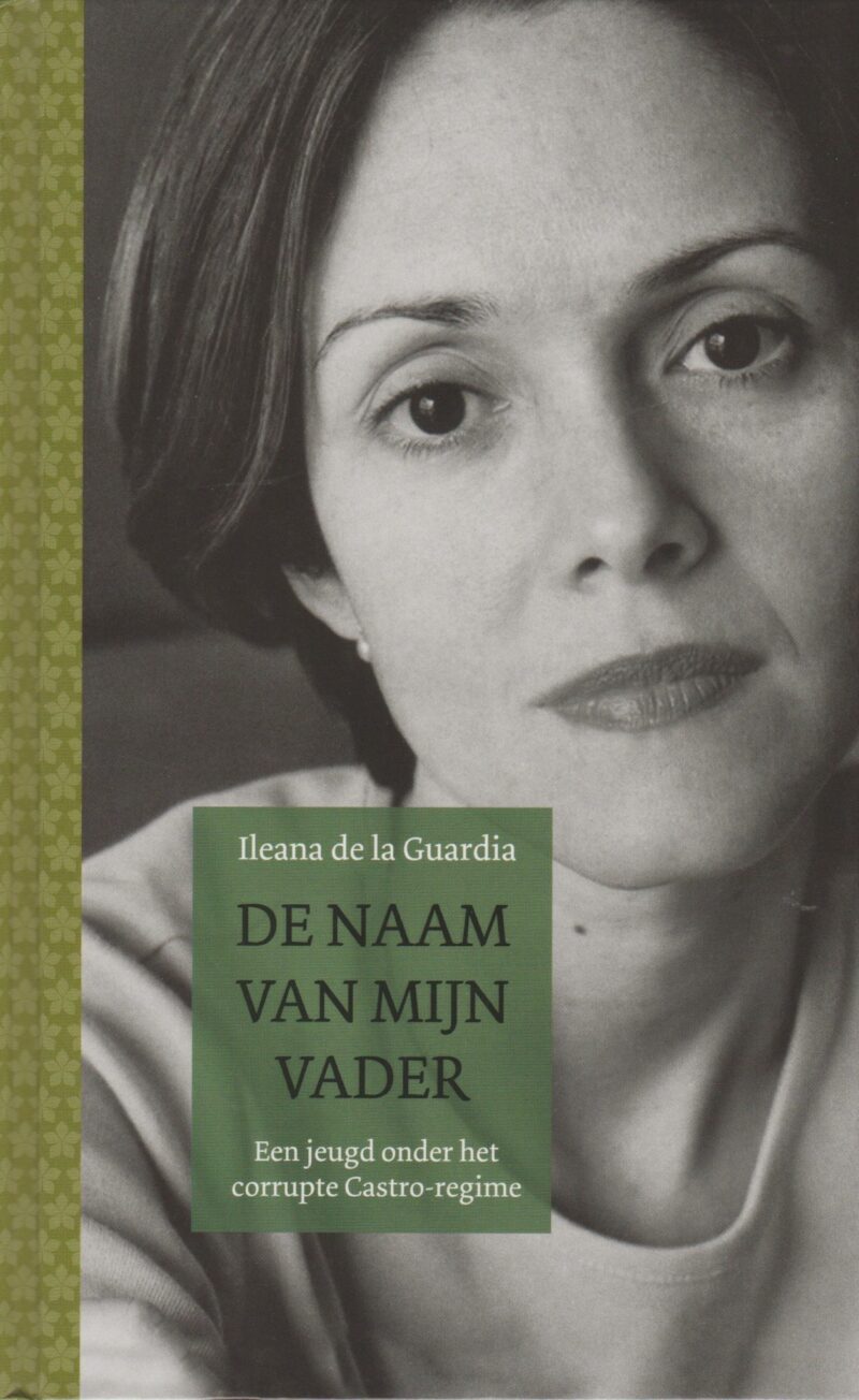 De naam van mijn vader - Een jeugd onder het Castro-regime -
