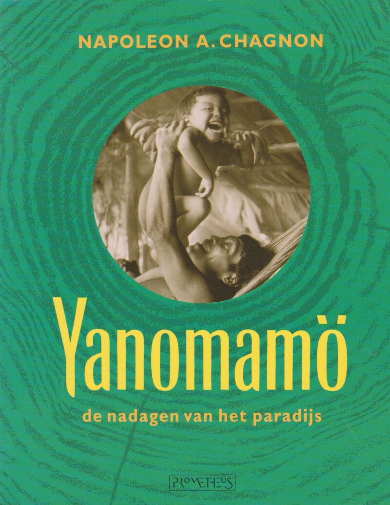 Yanomamö - de nadagen van het paradijs -