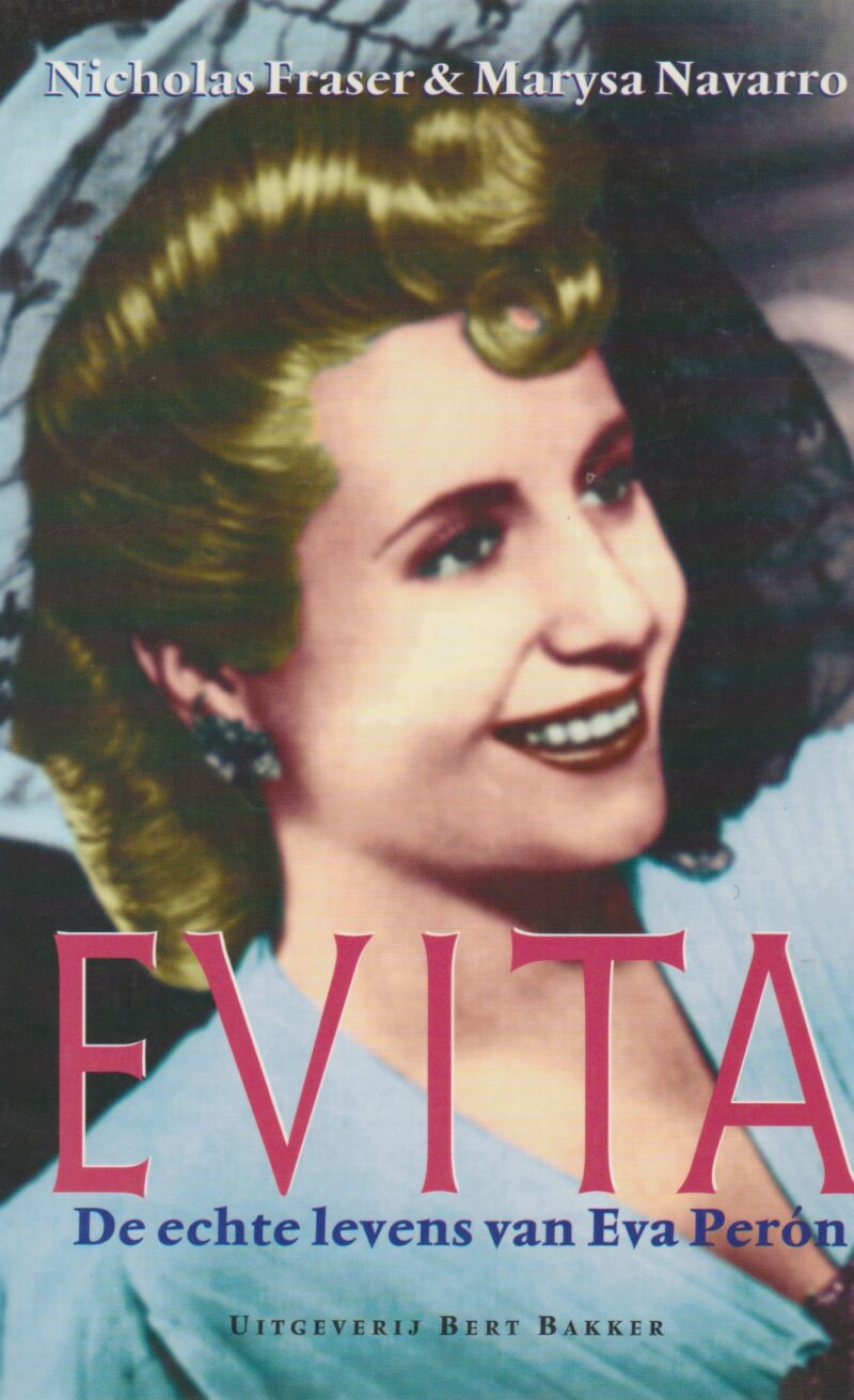 Evita - De echte levens van Eva Perón -