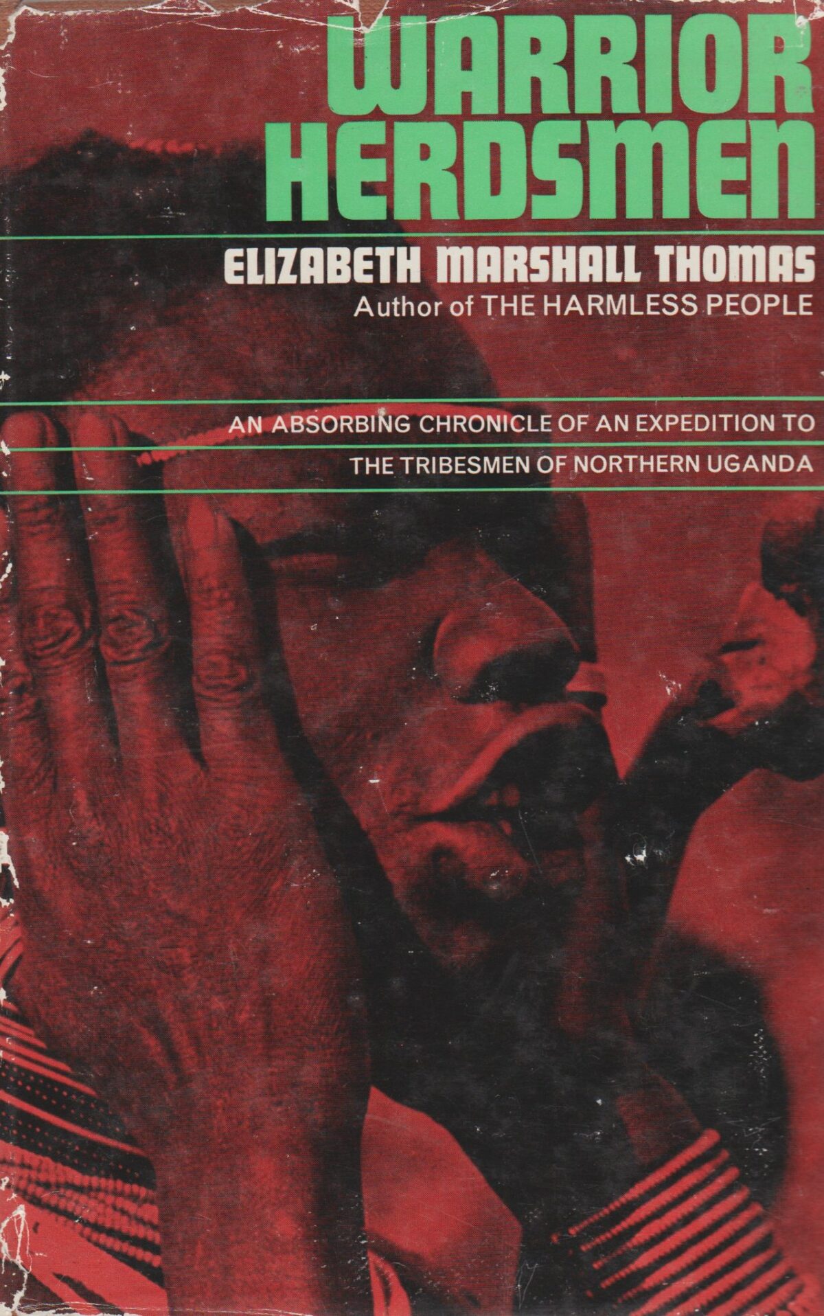 Warrior Herdsmen - an absorbing chronicle of an expedition to the tribesmen of Northern Uganda -