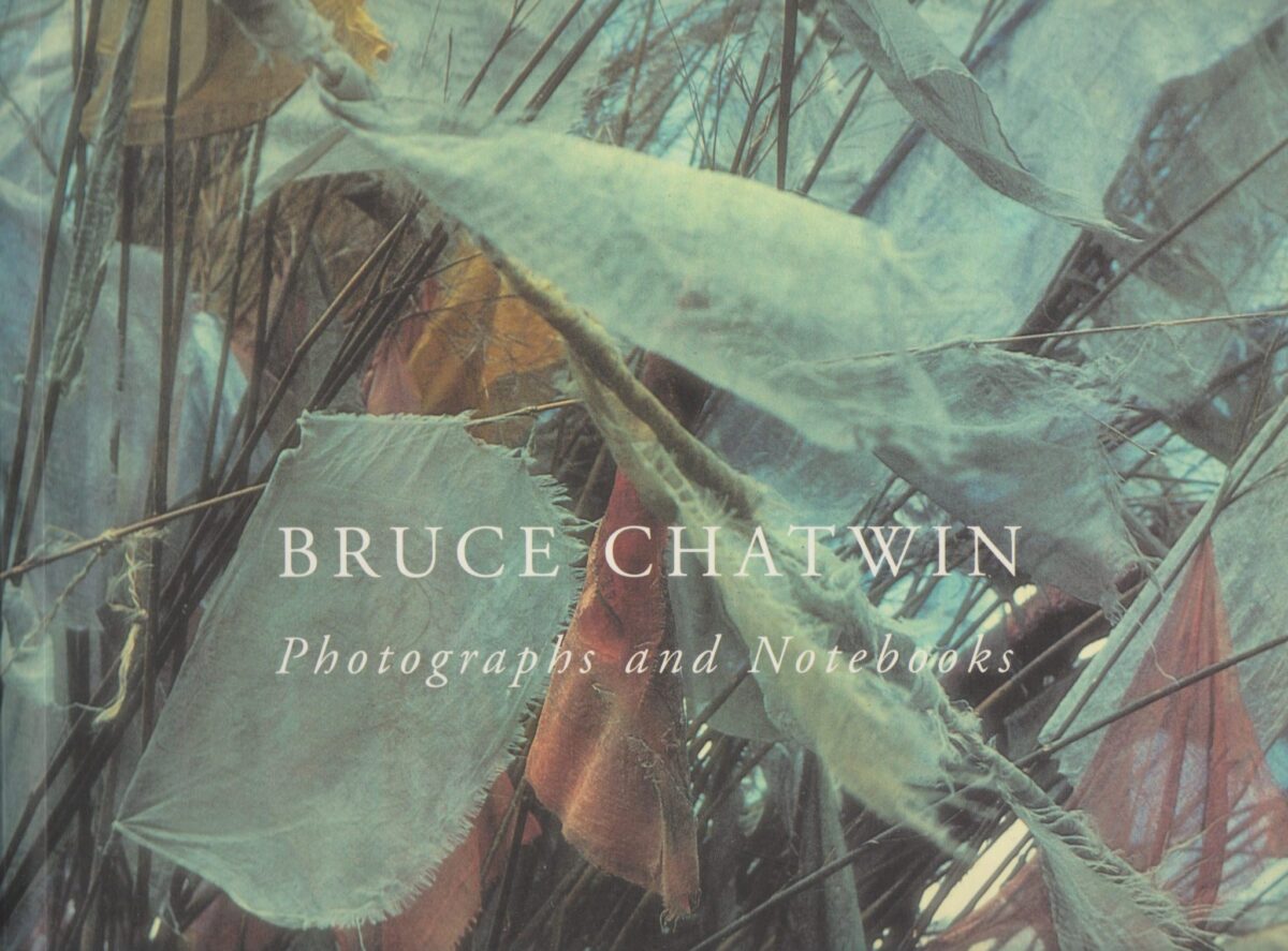 Bruce Chatwin - Photographs and Notebooks -