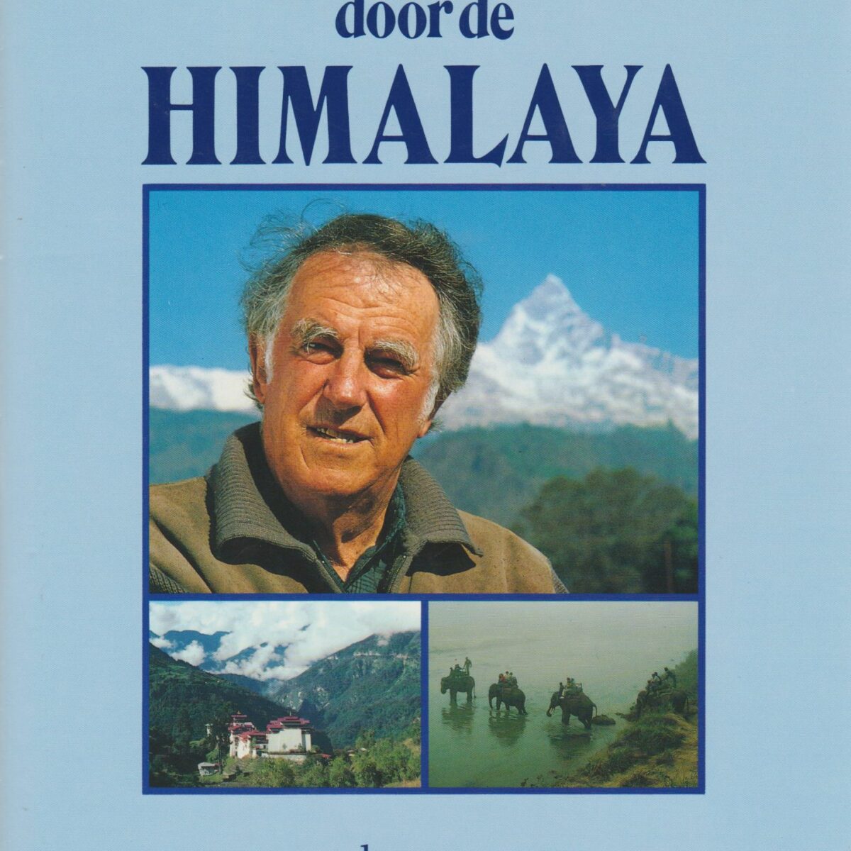 Met Edmund Hillary door de Himalaya