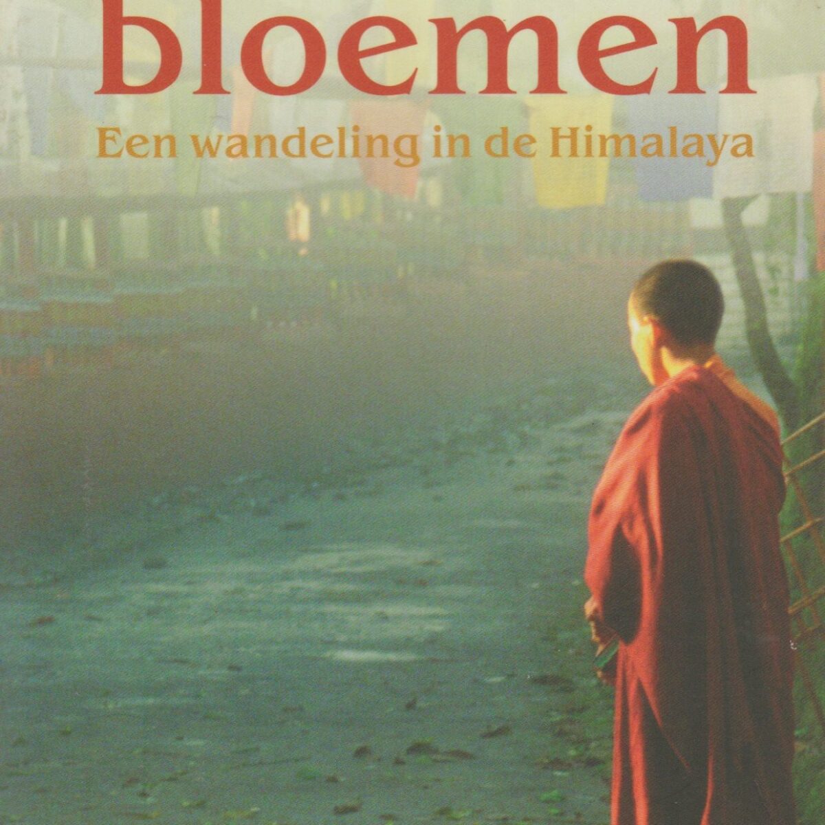 Tussen de bloemen - Een wandeling in de Himalaya -