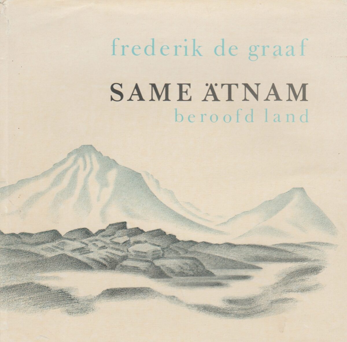 Same Ätnam - beroofd land -