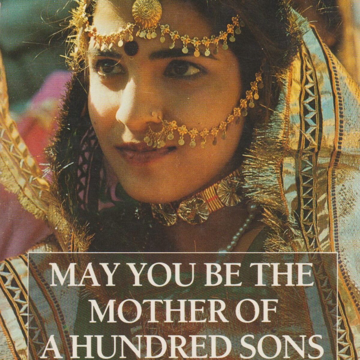 May you be the mother of a hundred sons