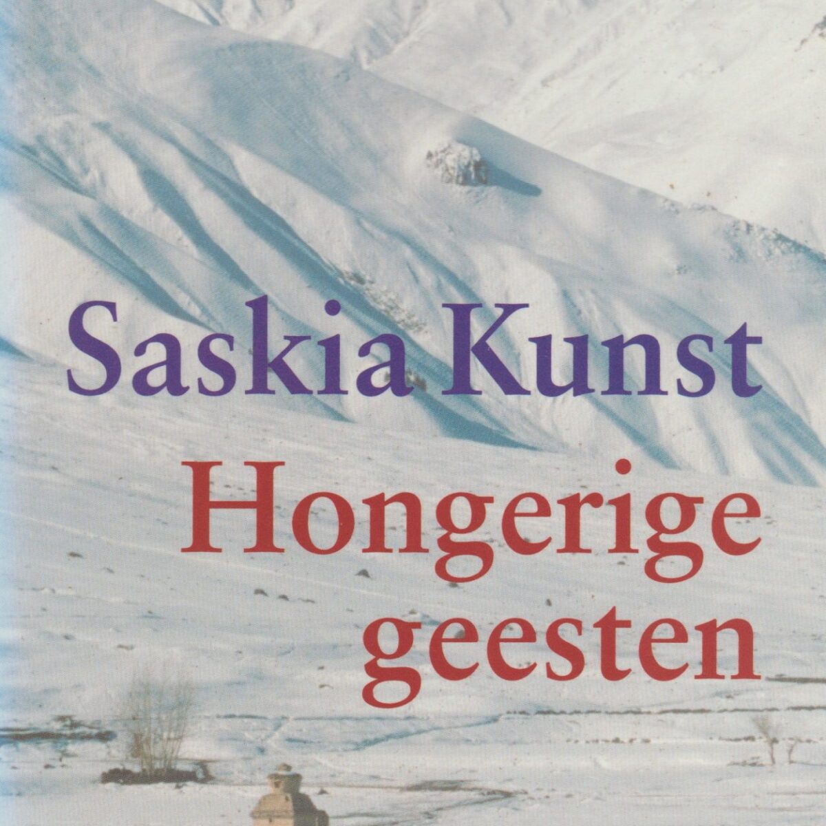 Hongerige geesten - Een winter in het hart van de Himalaya -