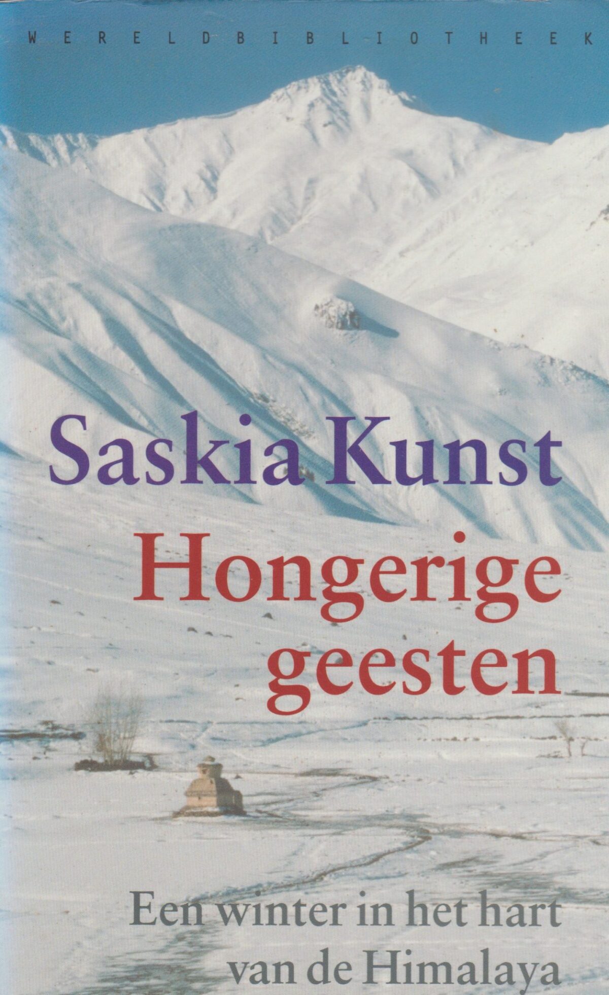 Hongerige geesten - Een winter in het hart van de Himalaya -