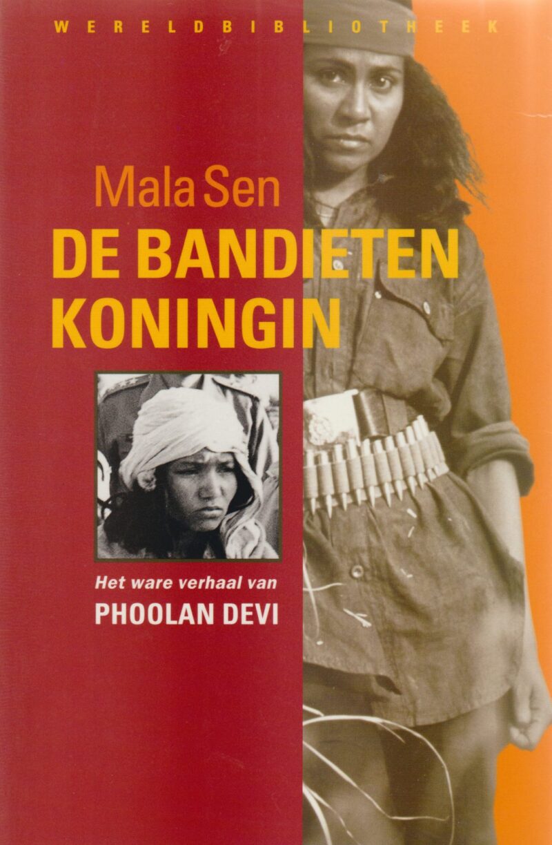 De bandietenkoningin - Het ware verhaal van Phoolan Devi -