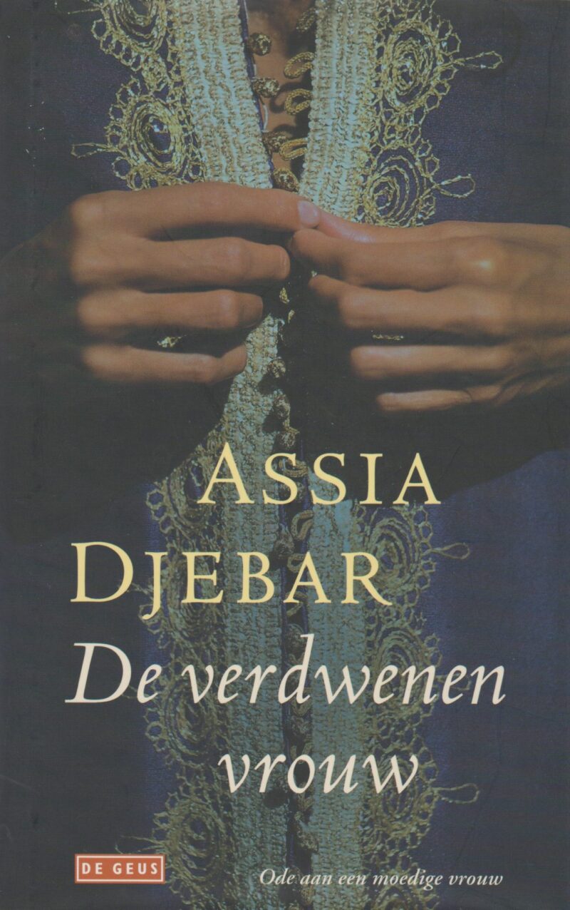 De verdwenen vrouw - Ode aan een moedige vrouw -