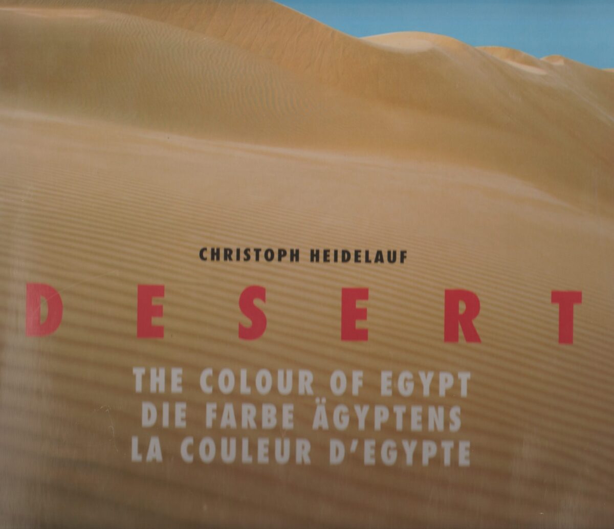 Desert - The colour of Egypt - Die Farbe Ägyptens - La Couleur d'Egypte -