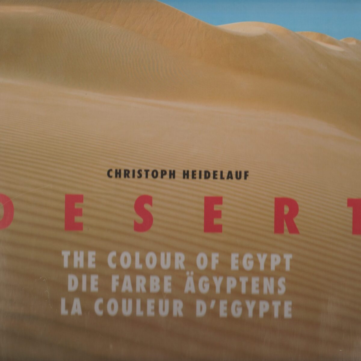 Desert - The colour of Egypt - Die Farbe Ägyptens - La Couleur d'Egypte -