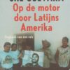 Op de motor door Latijns-Amerika - 'The Motorcycle Diaries' -