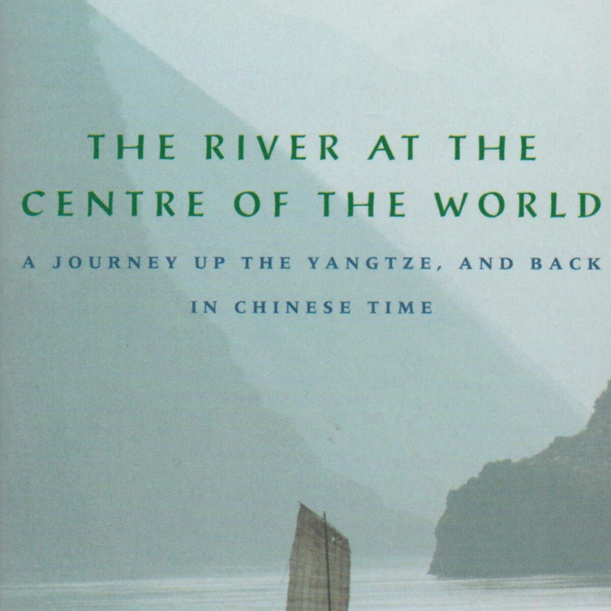 The River at the Centre of the World