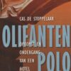 Olifantenpolo - Opkomst en ondergang van een hotel in Nepal -