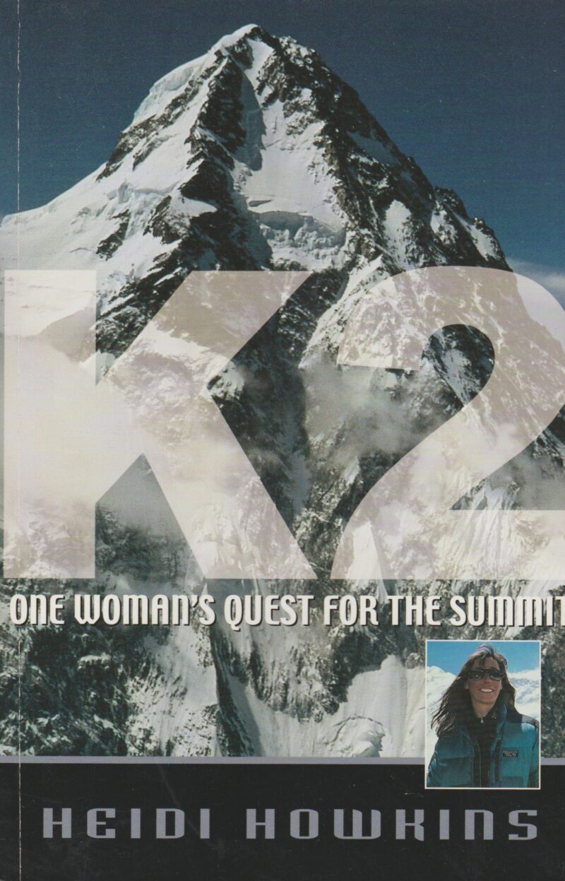 K2 - One Woman's Quest for the Summit