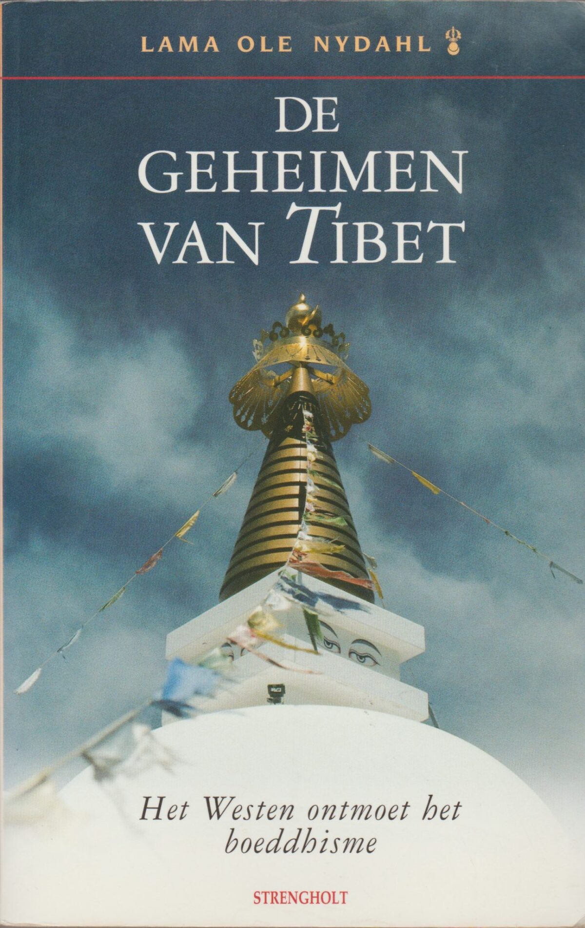 De geheimen van Tibet - Het Westen ontmoet het boeddhisme -