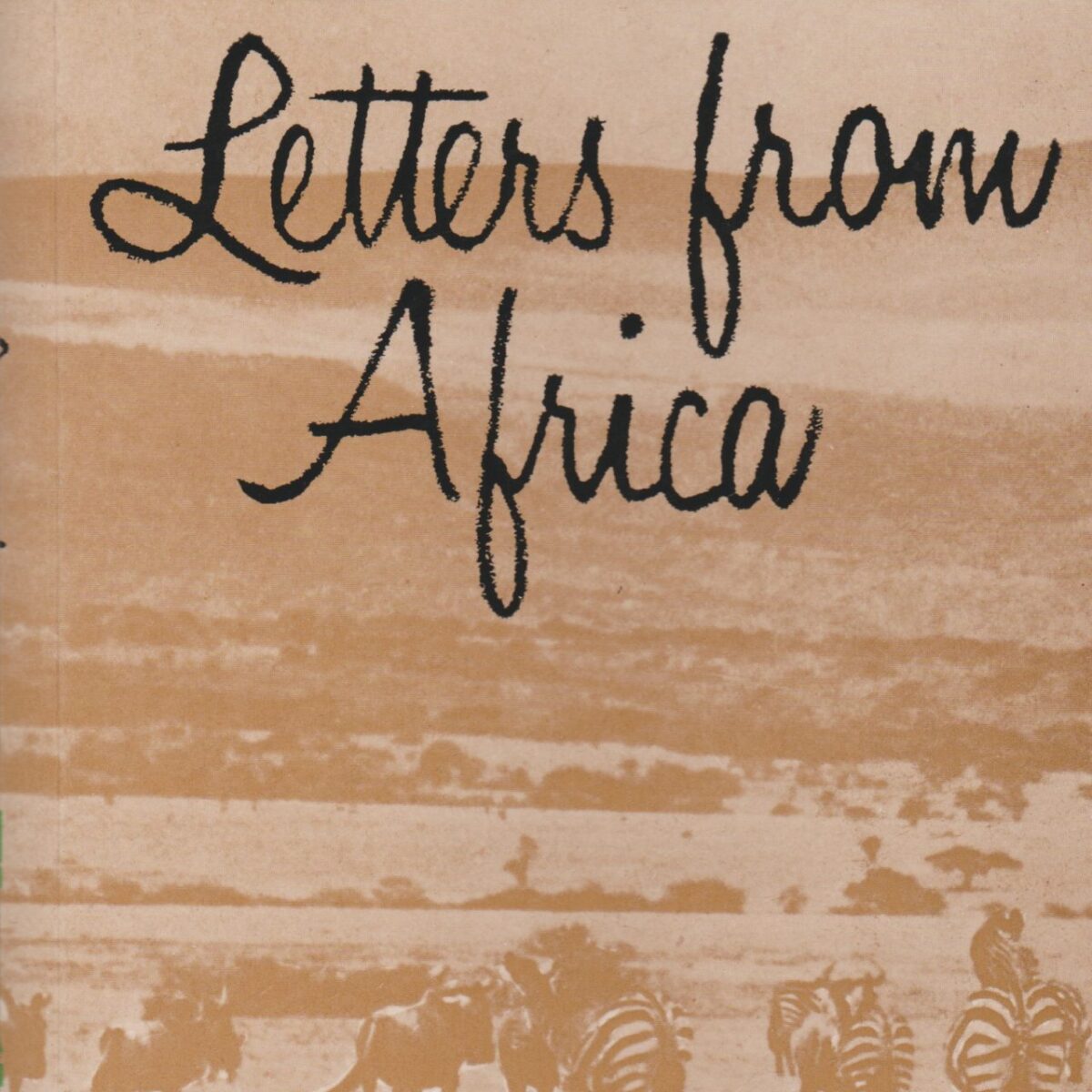 Letters from Africa - with a memoir by Elspeth Huxley -