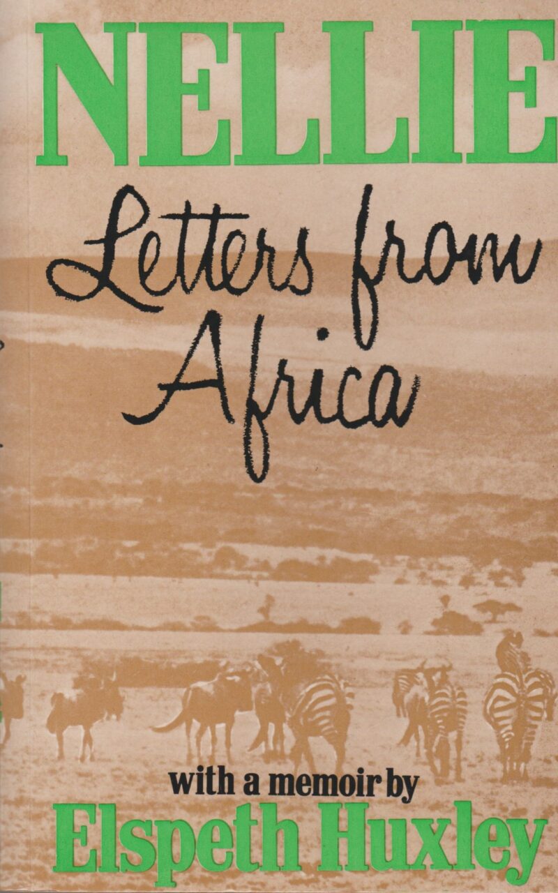 Letters from Africa - with a memoir by Elspeth Huxley -