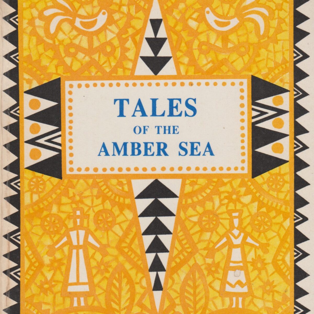 Tales of the Amber Sea - Fairy Tales of the Peoples of Estonia, Latvia and Lithuania -