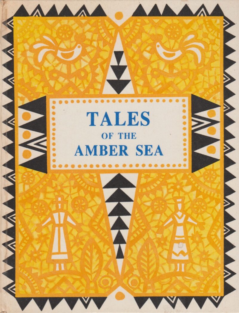 Tales of the Amber Sea - Fairy Tales of the Peoples of Estonia, Latvia and Lithuania -