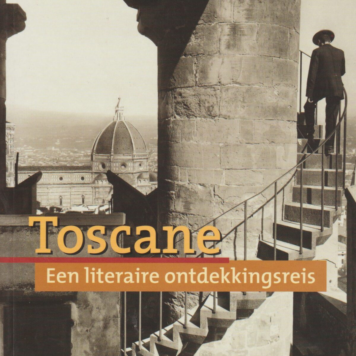 Toscane - een literaire ontdekkingsreis -