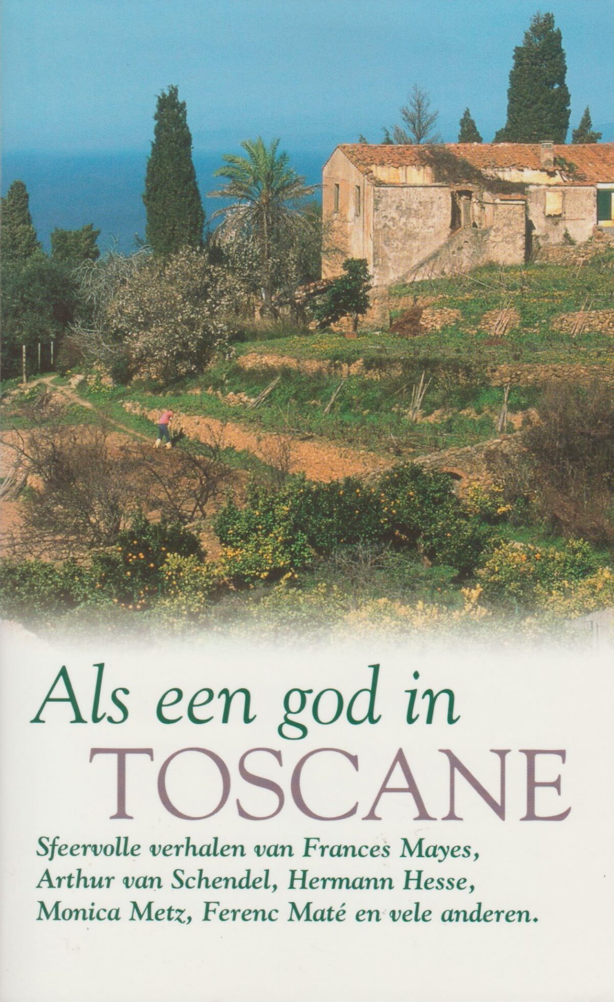 Als een god in Toscane