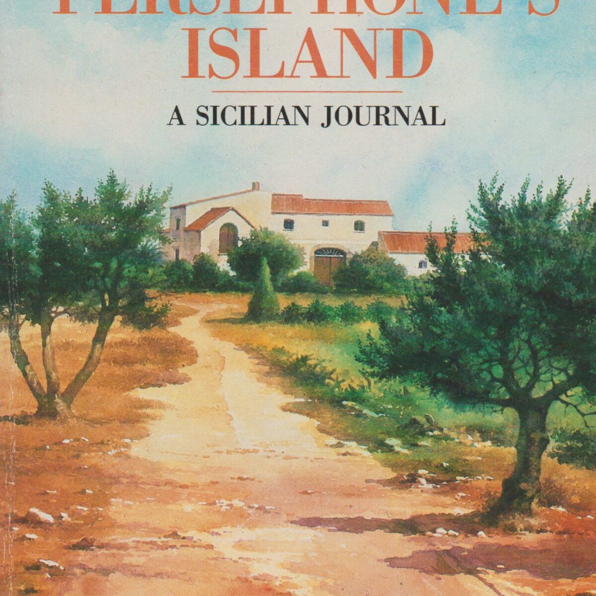On Persephone's island - A Sicilian journal -