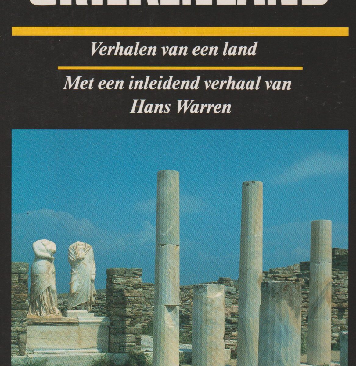 Griekenland - Verhalen van een land -