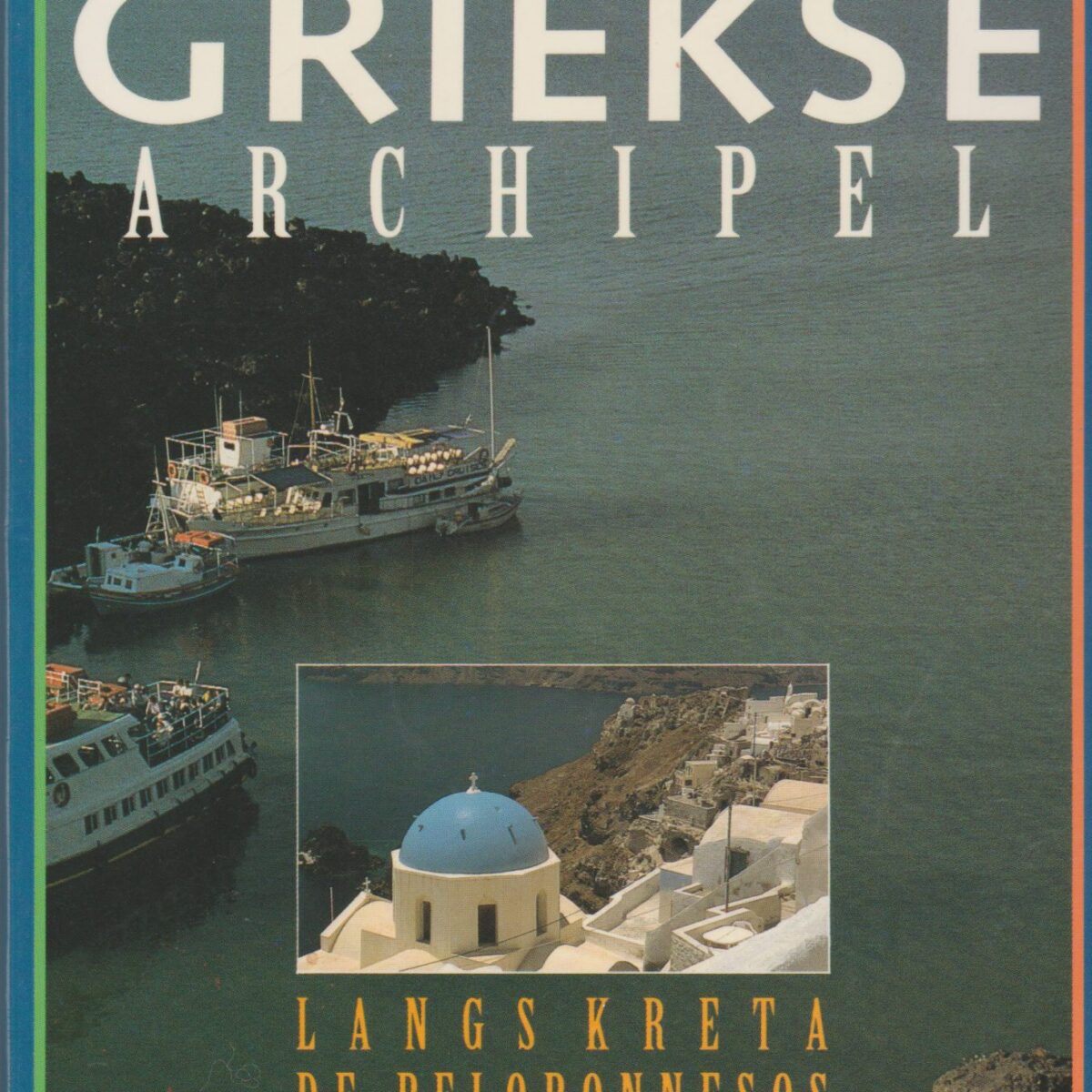 Zeilen in de Griekse archipel - Langs Kreta De Peloponnesos en de Cycladen -