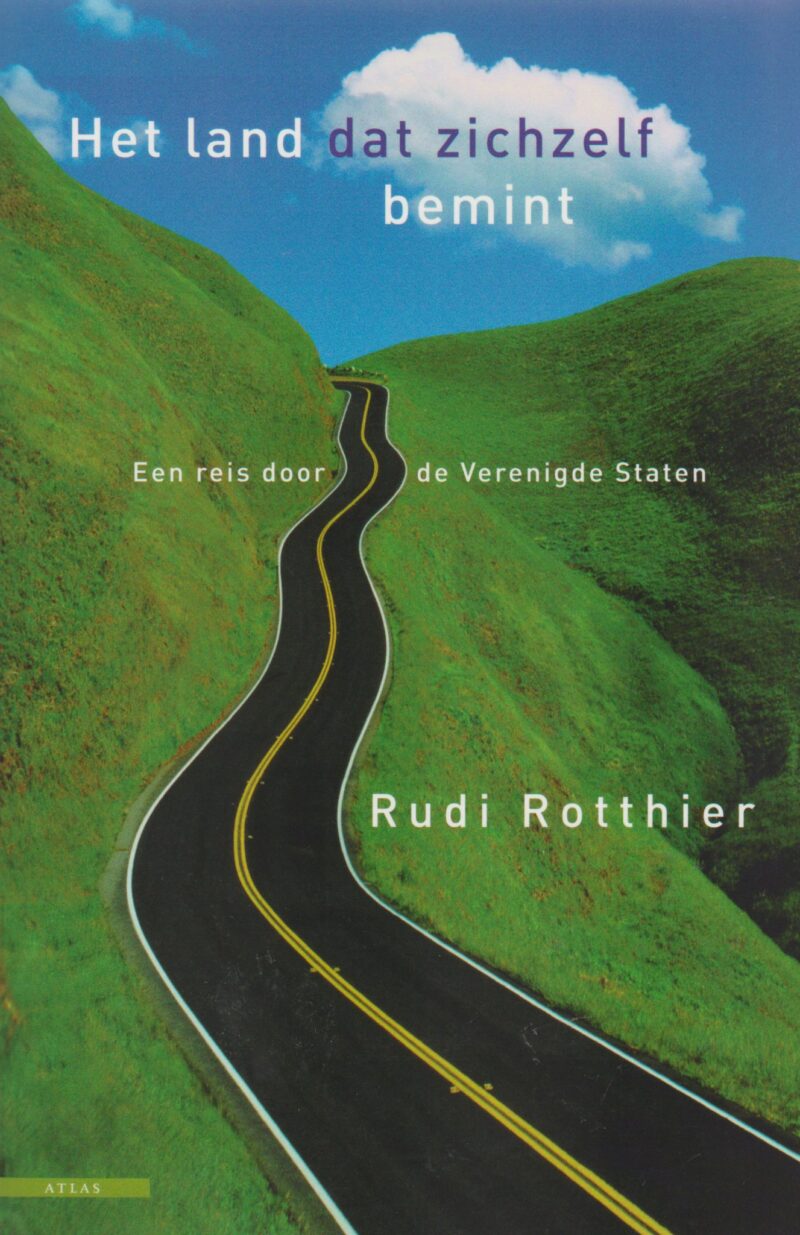 Het land dat zichzelf bemint - Een reis door de Verenigde Staten -