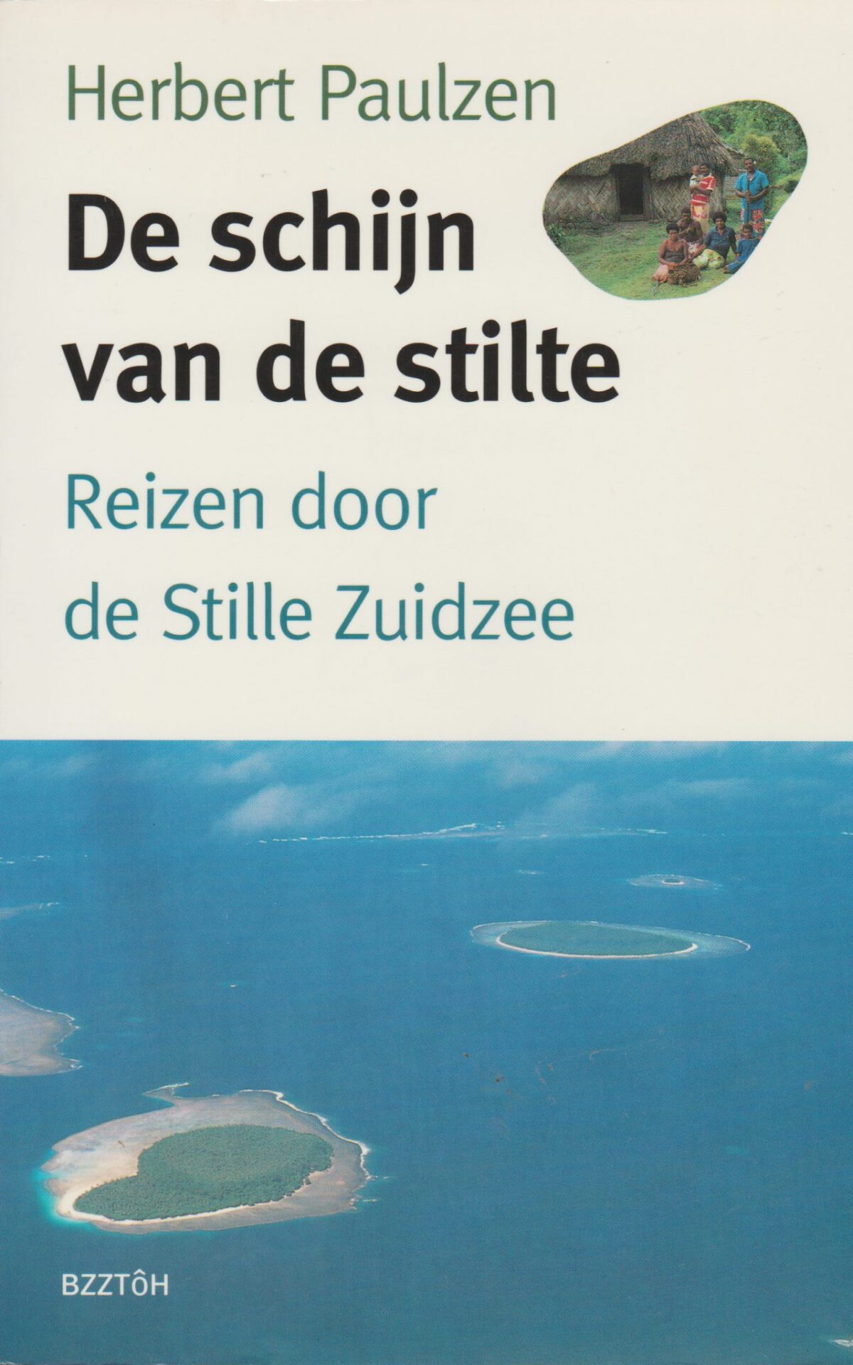 De schijn van de stilte - Reizen door de Stille Zuidzee -