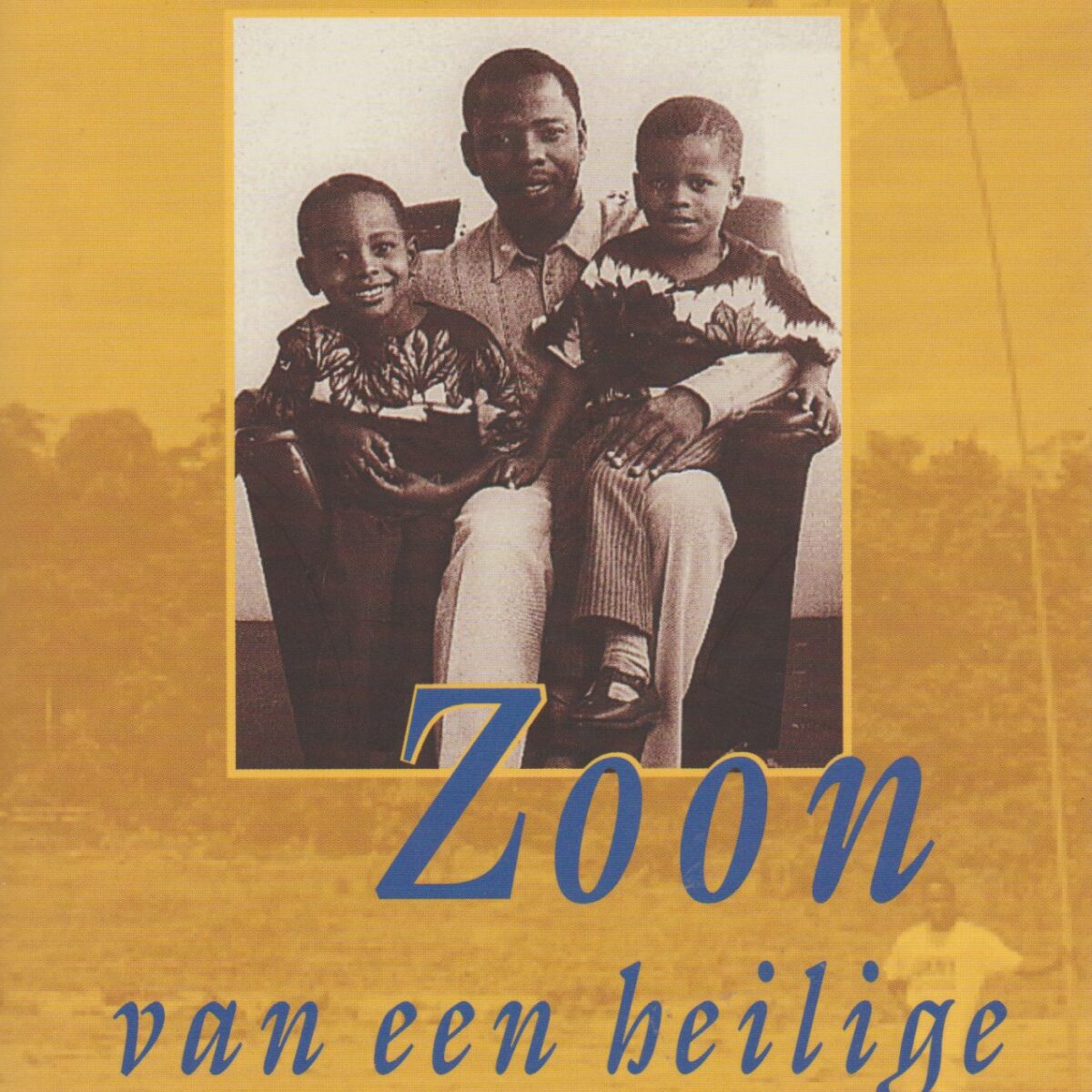 Zoon van een heilige