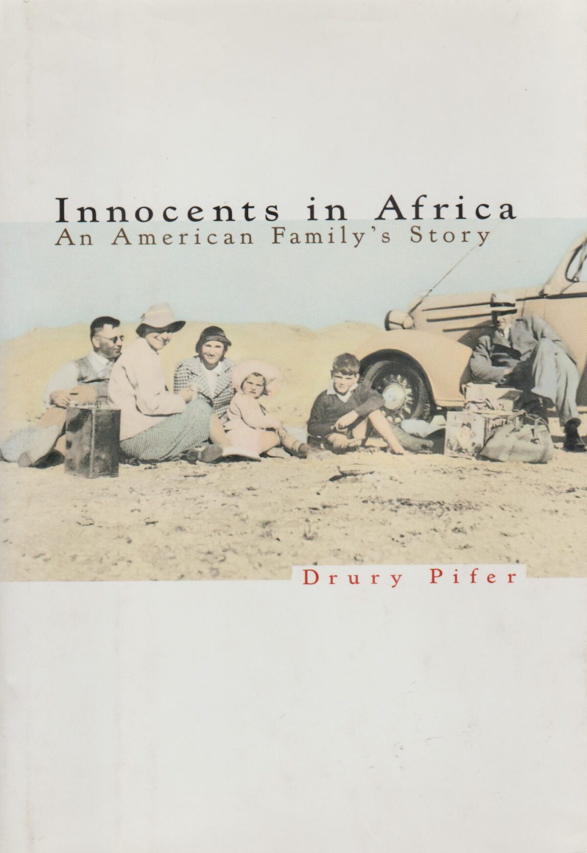 Innocents in Africa - An American Family's Story -