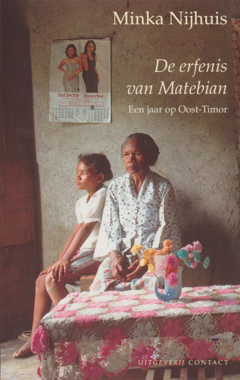 De erfenis van Matebian - Een jaar op Oost-Timor -