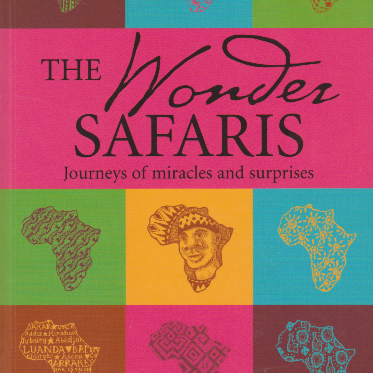 The Wonder Safaris - Journeys of miracles and surprises -
