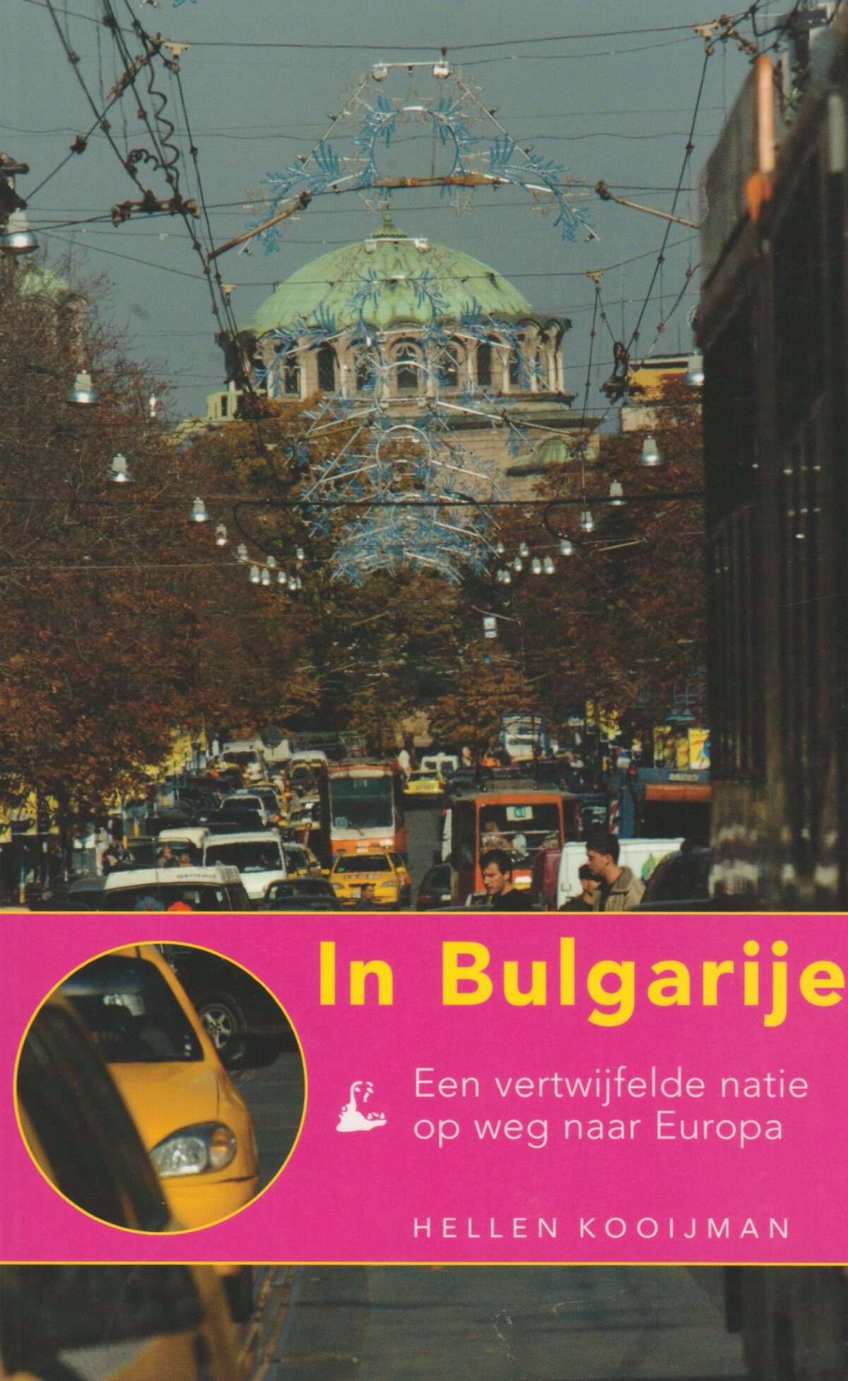 In Bulgarije - Een vertwijfelde natie op weg naar Europa -
