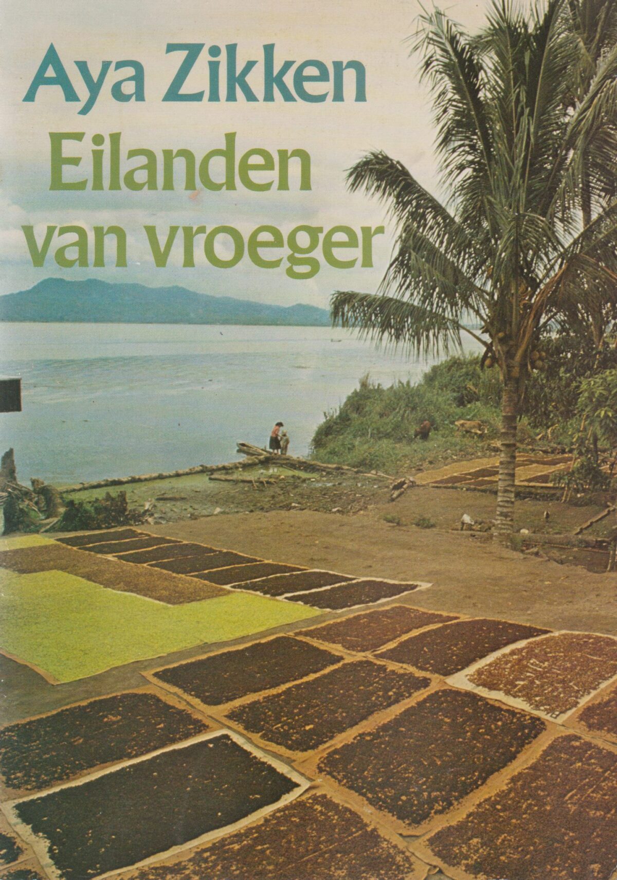 Eilanden van vroeger