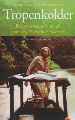 Tropenkolder - Belevenissen in de jungle van een Held van de Planeet -