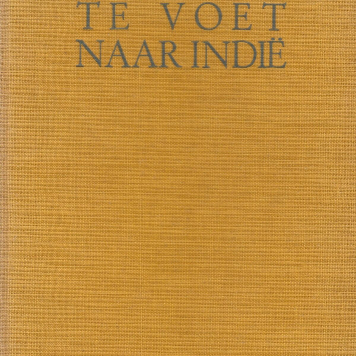 "Post"jagers te voet naar Indië