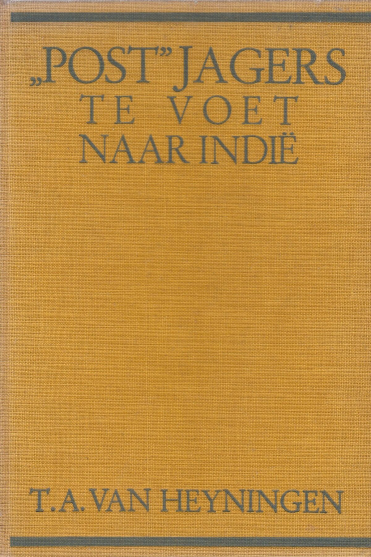 "Post"jagers te voet naar Indië